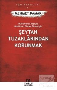 Şeytan ve Tuzaklarından Kurtulmak