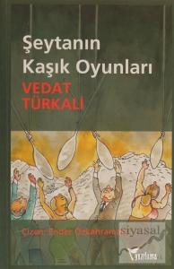 Şeytanın Kaşık Oyunları