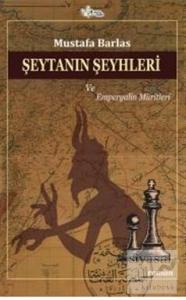 Şeytanın Şeyhleri ve Emperyalin Müritleri