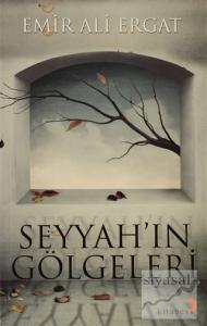 Seyyah'ın Gölgeleri