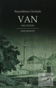 Seyyahların Gözüyle Van 19. Yüzyıl