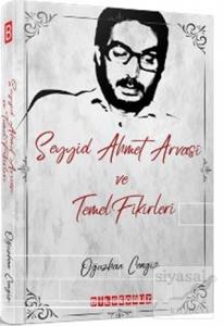 Seyyid Ahmet Arvasi ve Temel Fikirleri