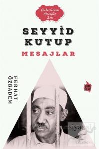 Seyyid Kutub Mesajlar