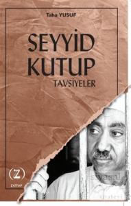 Seyyid Kutup - Tavsiyeler