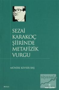 Sezai Karakoç Şiirinde Metafizik Vurgu