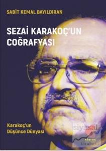 Sezai Karakoç'un Coğrafyası