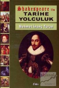 Shakespeare ile Tarihe Yolculuk