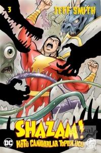Shazam! Cilt 03 - Kötü Canavarlar Topluluğu