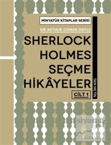 Sherlock Holmes Seçme Hikayeler Cilt 1 - Minyatür Kitaplar Serisi (Ciltli)