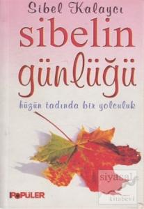 Sibelin Günlüğü Hüzün Tadında Bir Yolculuk