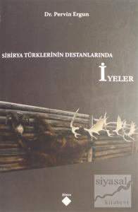 Sibirya Türklerinin Destanlarında İyeler
