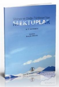 Sibirya ve Doğu Türkistan'dan Mektuplar