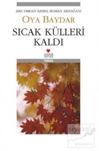 Sıcak Külleri Kaldı (Ciltli)