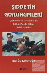 Şiddetin Görünümleri
