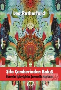 Şifa Çemberinden Bakış