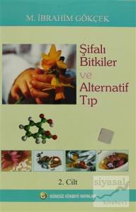 Şifalı Bitkiler ve Alternatif Tıp Cilt: 2