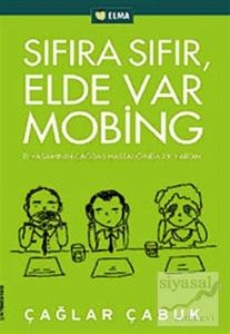 Sıfıra Sıfır, Elde Var Mobing