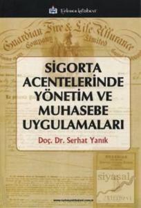 Sigorta Acentelerinde Yönetim ve Muhasebe Uygulamaları