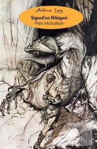 Sigurd'un Hikayesi - Peri Masalları