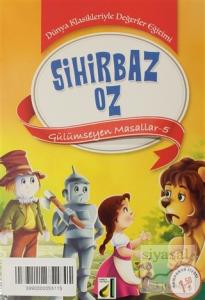 Sihirbaz Oz - Gülümseyen Masallar 5