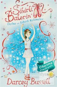 Sihirli Balerin 2 - Defne ve Sihirli Kelimeler