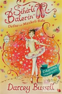 Sihirli Balerin 3 - Defne ve Maskeli Balo