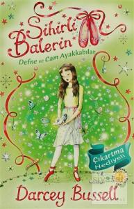 Sihirli Balerin 4 - Defne ve Cam Ayakkabılar