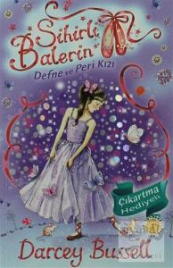 Sihirli Balerin 5 - Defne ve Peri Kızı