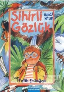 Sihirli Gözlük İkinci Kitap Sihirli Gözlük İkinci Kitap
