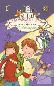 Sihirli Hayvanlar Okulu 3: Işıkları Kapatın! (Ciltli)
