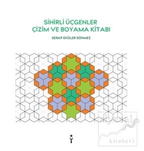 Sihirli Üçgenler Çizim ve Boyama Kitabı