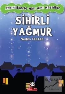 Sihirli Yağmur : Etkiliklerle Mini Mini Masallar