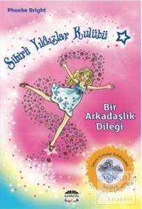 Sihirli Yıldızlar Kulübü 1 - Bir Arkadaşlık Dileği