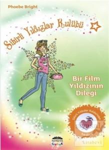 Sihirli Yıldızlar Kulübü 5 - Bir Film Yıldızının Dileği
