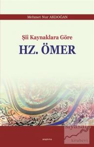 Şii Kaynaklara Göre Hz. Ömer