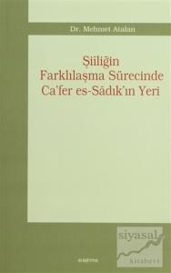 Şiiliğin Farklılaşma Sürecinde Ca'fer es-Sadık'ın Yeri