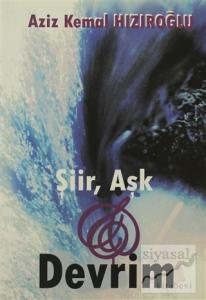 Şiir, Aşk ve Devrim