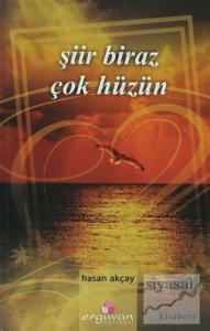 Şiir Biraz Çok Hüzün