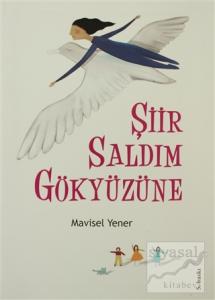 Şiir Saldım Gökyüzüne