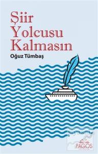 Şiir Yolcusu Kalmasın