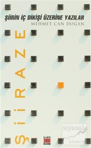 Şiiraze Şiirin İç Dikişi Üzerine Yazılar