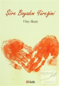 Şiire Boyadım Yüreğimi