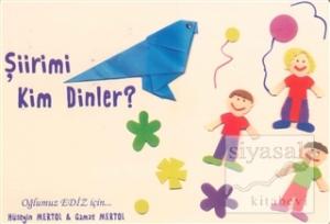Şiirimi Kim Dinler