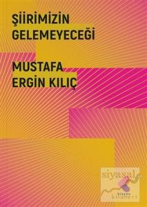 Şiirimizin Gelemeyeceği