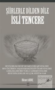 Şiirlerle Dilden Dile - İsli Tencere