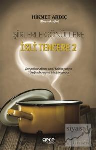 Şiirlerle Gönüllere İsli Tencere 2