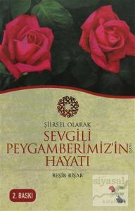 Şiirsel Olarak Sevgili Peygamberimiz (sav)'in Hayatı