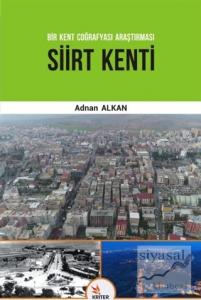 Siirt Kenti - Bir Kent Coğrafyası Araştırması