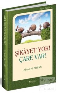 Şikayet Yok! Çare Var!