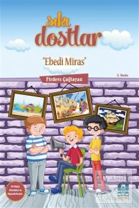 Sıkı Dostlar - Ebedi Miras